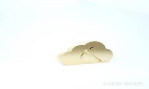标题
火币提币到TP钱包后如何使用？全面解读与实用指南
